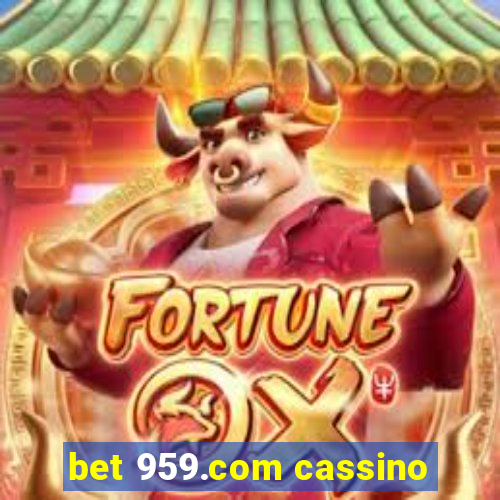 bet 959.com cassino